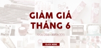 GIẢM GIÁ ĐẶC BIỆT THÁNG 6